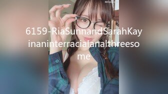 6159-RiaSunnandSarahKayinaninterracialanalthreesome